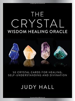 The Crystal wisdom healing oracle by Judy Hall