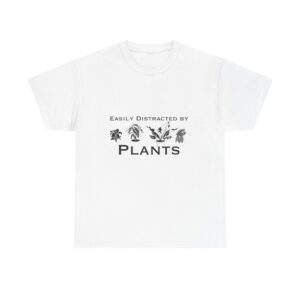 Easily Distracted by Plants Unisex Heavy Cotton Tee